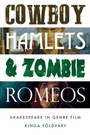 Cover: Cowboy Hamlets and Zombie Romeos - Manchester University Press