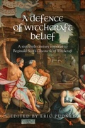 Cover: A Defence of Witchcraft Belief - Manchester University Press