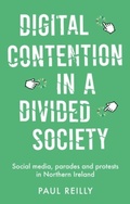 Cover: Digital Contention in a Divided Society - Manchester University Press