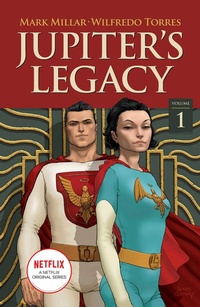 Enlarge image Cover: Jupiter's Legacy, Volume 1 (NETFLIX Edition) - Image Comics