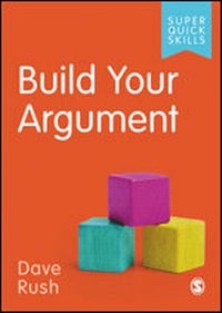 Enlarge image Cover: Build Your Argument - SAGE Publications Ltd