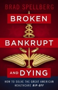 Cover: Broken, Bankrupt, and Dying - Lioncrest Publishing