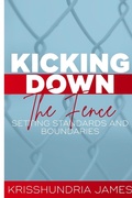 Cover: Kicking Down the Fence - Lulu.com