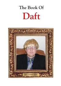 Enlarge image Cover: The Book of Daft - Lulu.com