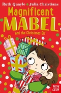 Cover: Magnificent Mabel and the Christmas Elf - Nosy Crow Ltd