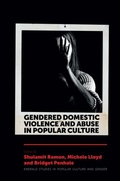Cover: Gendered Domestic Violence and Abuse in Popular Culture - Emerald Publishing Limited