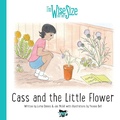 Cover: Cass and the Little Flower - Pursuit of Wisdom Coaching