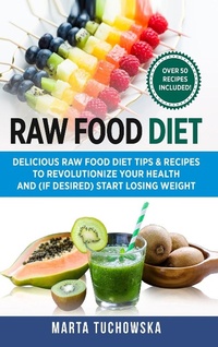 Abbildung von: Raw Food Diet - Holistic Wellness Project