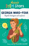 Cover: Aussie STEM Stars: Georgia Ward-Fear - Wild Dingo Press