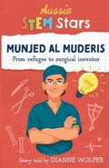 Cover: Aussie STEM Stars: Munjed Al Muderis - Wild Dingo Press
