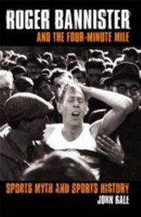 Abbildung von: Roger Bannister and the Four-Minute Mile - Routledge