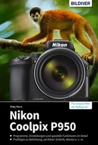 Abbildung von: Nikon Coolpix P950 - Bildner Verlag