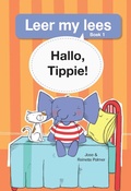 Cover: Leer my lees (Vlak 1 Boek 1): Hallo, Tippie! - LAPA Publishers