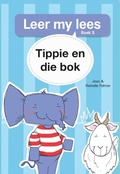Cover: Leer my lees (Vlak 1 Boek 5): Tippie en die bok - LAPA Publishers