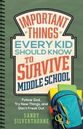 Cover: Important Things Every Kid Should Know to Survive Middle School - Harvest House Publishers