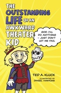 Cover: Outstanding Life of an Awkward Theater Kid - Harvest House Publishers