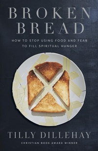 Enlarge image Cover: Broken Bread - Harvest House Publishers