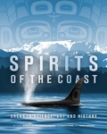 Cover: Spirits of the Coast - The Royal British Columbia Museum