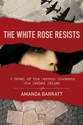 Cover: White Rose Resists - Kregel Publications
