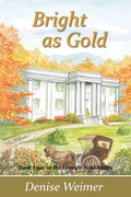Cover: Bright as Gold - Canterbury House Publishing
