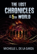 Cover: The Lost Chronicles of the 5th World (Lost Worlds, #2) - Lost Worlds