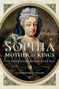 Bild: Sophia: Mother of Kings - Pen and Sword History