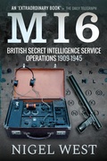 Cover: MI6: British Secret Intelligence Service Operations, 1909-1945 - Frontline Books