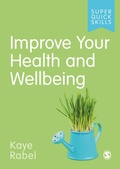 Cover: Improve Your Health and Wellbeing - SAGE Publications Ltd