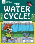 Cover: Water Cycle! - Nomad Press