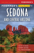 Cover: Frommer's EasyGuide to Sedona & Central Arizona - Frommermedia