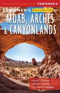 Cover: Frommer's EasyGuide to Moab, Arches and Canyonlands National Parks - Frommermedia