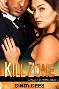 Cover: Kill Zone (Danger in Arms, Book 2) - Epublishing Works!