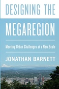 Cover: Designing the Megaregion - Princeton University Press