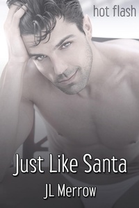 Enlarge image Cover: Just Like Santa - JMS Books LLC