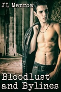 Cover: Bloodlust and Bylines - JMS Books LLC