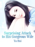 Cover: Surprising Attack to His Gorgeous Wife - Funstory