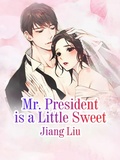 Cover: Mr. President is a Little Sweet - Funstory