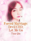 Cover: Forced Marriage: Devil CEO, Let Me Go - Funstory