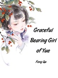 Cover: Graceful Bearing Girl of Yue - Funstory