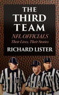 Cover: Third Team: NFL Officials. Their Lives, Their Stories - NYLA