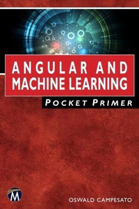 Abbildung von: Angular and Machine Learning Pocket Primer - Mercury Learning and Information