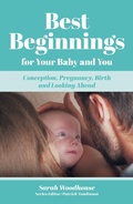 Cover: Best Beginnings for your Baby and You - Matador