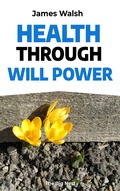 Cover: Health Through Will Power - The Big Nest
