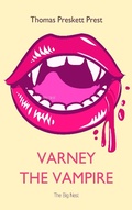 Cover: Varney the Vampire - The Big Nest