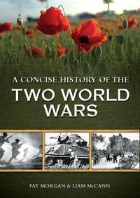 Abbildung von: A Concise History of Two World Wars - G2 Entertainment