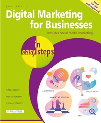 Abbildung von: Digital Marketing for Businesses in easy steps - In Easy Steps Limited