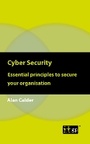 Cover: Cyber Security: Essential principles to secure your organisation - IT Governance Publishing