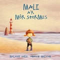 Cover: Mali a'r Mor Stormus - Graffeg