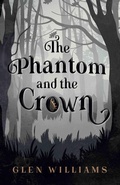 Cover: Phantom and the Crown - The Conrad Press