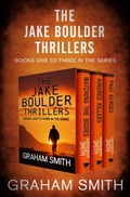 Cover: The Jake Boulder Thrillers Books One to Three - Bloodhound Books